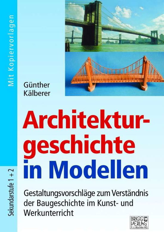 Cover for Kälberer · Architekturgeschichte in Model (Buch)