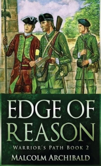 Edge Of Reason - Malcolm Archibald - Książki - Next Chapter - 9784867456989 - 4 maja 2022