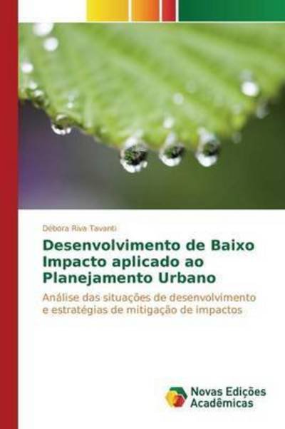 Cover for Riva Tavanti Debora · Desenvolvimento De Baixo Impacto Aplicado Ao Planejamento Urbano (Paperback Bog) (2015)