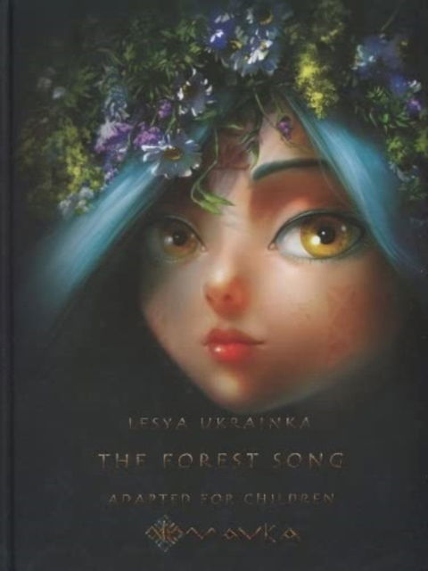 Cover for Lesya Ukrainka · The Forest Song: Adapted for Children (Hardcover Book) (2019)