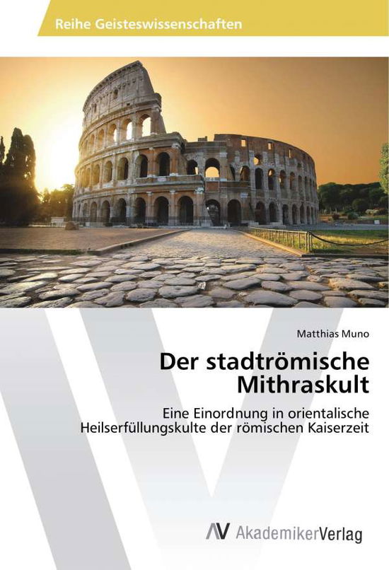 Cover for Muno · Der stadtrömische Mithraskult (Book)