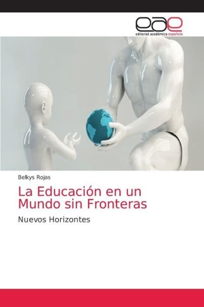 Cover for Belkys Rojas · La Educacion en un Mundo sin Fronteras (Paperback Bog) (2021)
