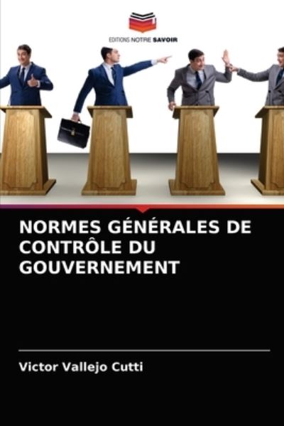 Cover for Victor Vallejo Cutti · Normes Generales de Controle Du Gouvernement (Paperback Book) (2021)