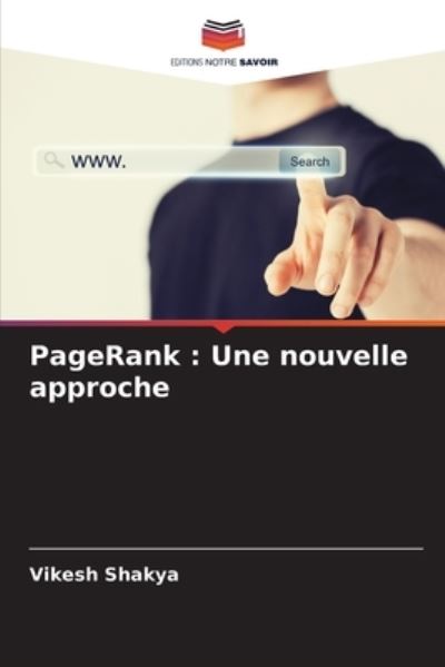 PageRank - Vikesh Shakya - Livros - Editions Notre Savoir - 9786204101989 - 24 de setembro de 2021