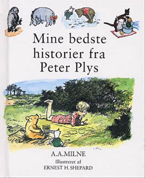 Cover for A.A. Milne · Peter Plys: Mine bedste historier fra Peter Plys (Bound Book) [1st edition] (2002)