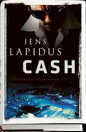 Cover for Jens Lapidus · Cash (Indbundet Bog) [1. udgave] [Indbundet] (2008)