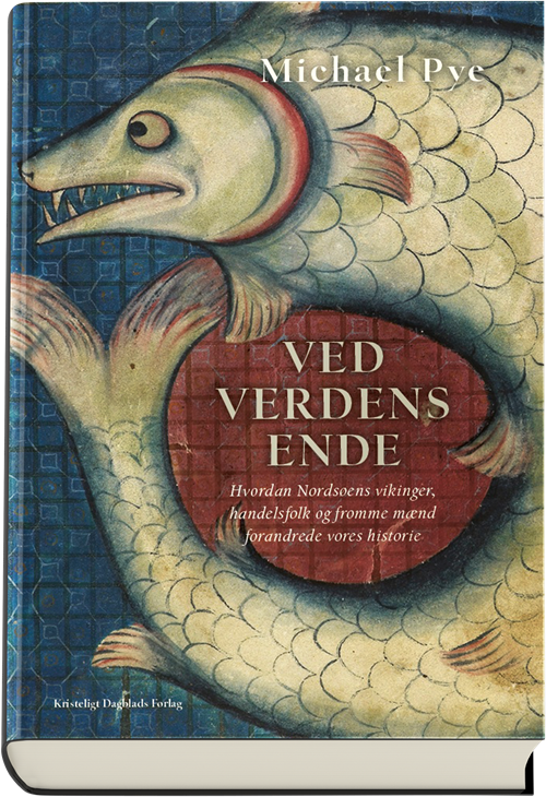 Cover for Michael Pye · Ved verdens ende (Bound Book) [1. wydanie] (2018)