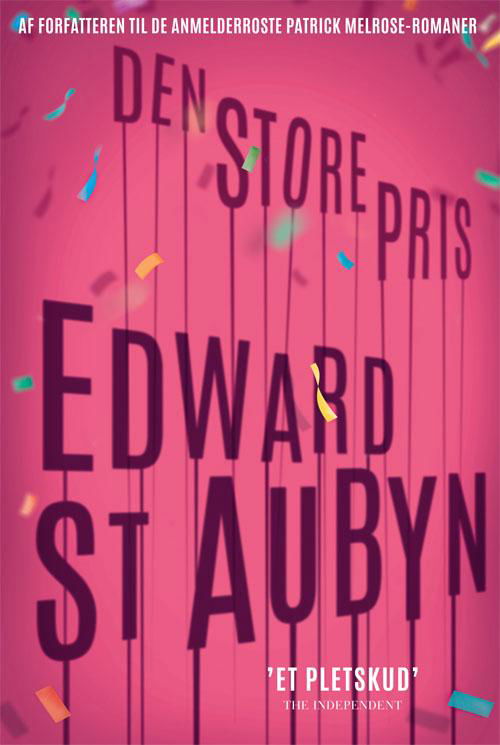 Den store pris - Edward St. Aubyn - Bøger - Gads Forlag - 9788712053989 - 27. oktober 2016