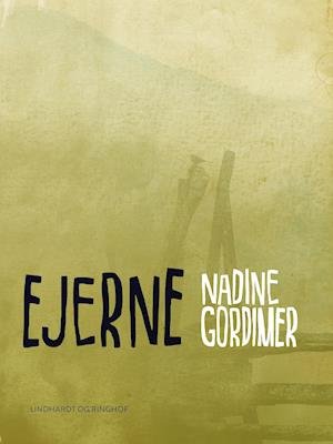 Cover for Nadine Gordimer · Ejerne (Sewn Spine Book) [1º edição] (2018)