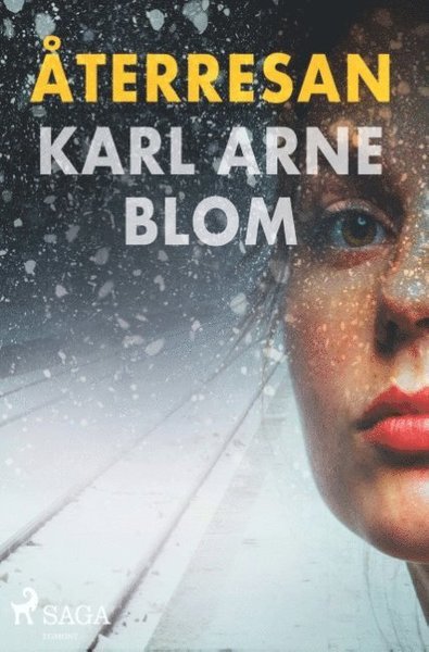 Cover for Karl Arne Blom · Återresan (Bok) (2018)