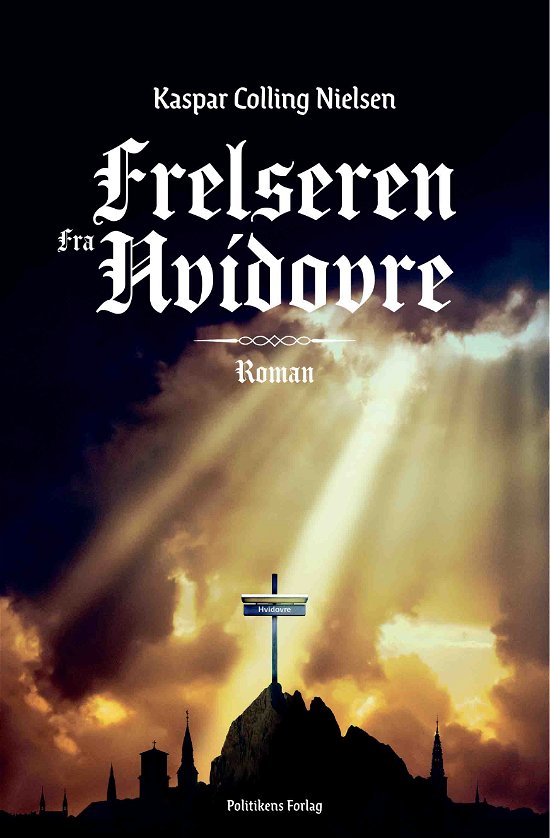 Cover for Kaspar Colling Nielsen · Frelseren fra Hvidovre (Bound Book) [1th edição] (2021)