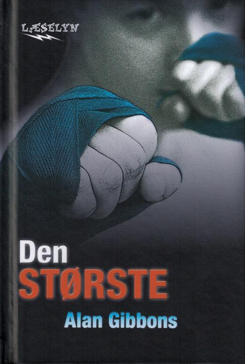 Cover for Alan Gibbons · Læselyn: Den største (Bound Book) [1. wydanie] (2015)