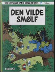Cover for Peyo · Smølferne: Smølferne: Den vilde smølf (Bound Book) [1st edition] (2010)