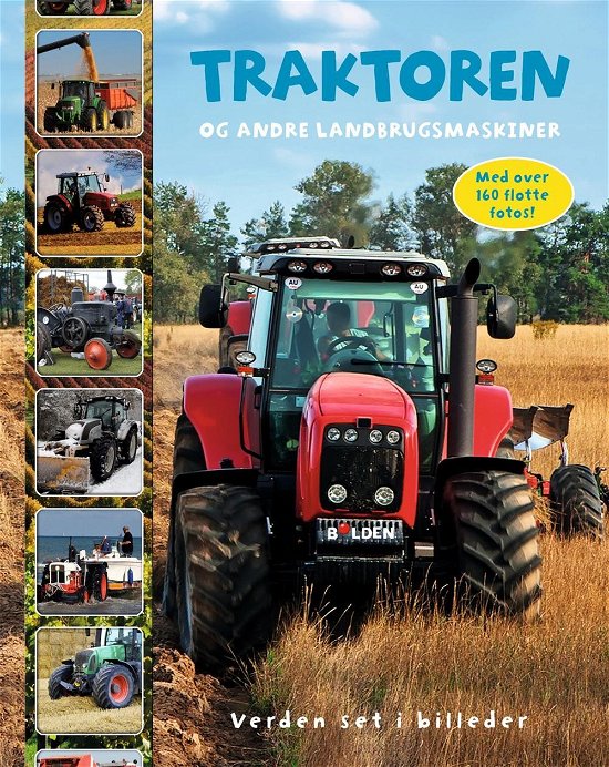 Cover for Verden set i billeder: Traktoren og andre landbrugsmaskiner (Gebundenes Buch) [1. Ausgabe] (2016)