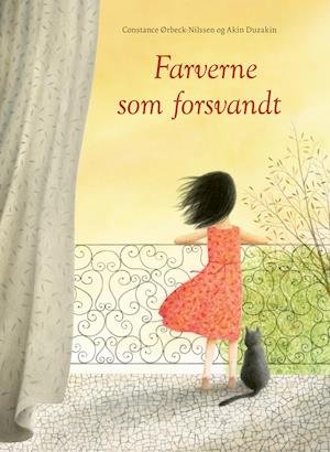 Cover for Constance Ørbeck-Nilssen · Farverne som forsvandt (Innbunden bok) [1. utgave] (2021)