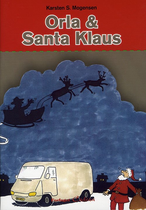 Cover for Karsten S. Mogensen · Orla og Santa Klaus (Hæftet bog) [1. udgave] (2009)