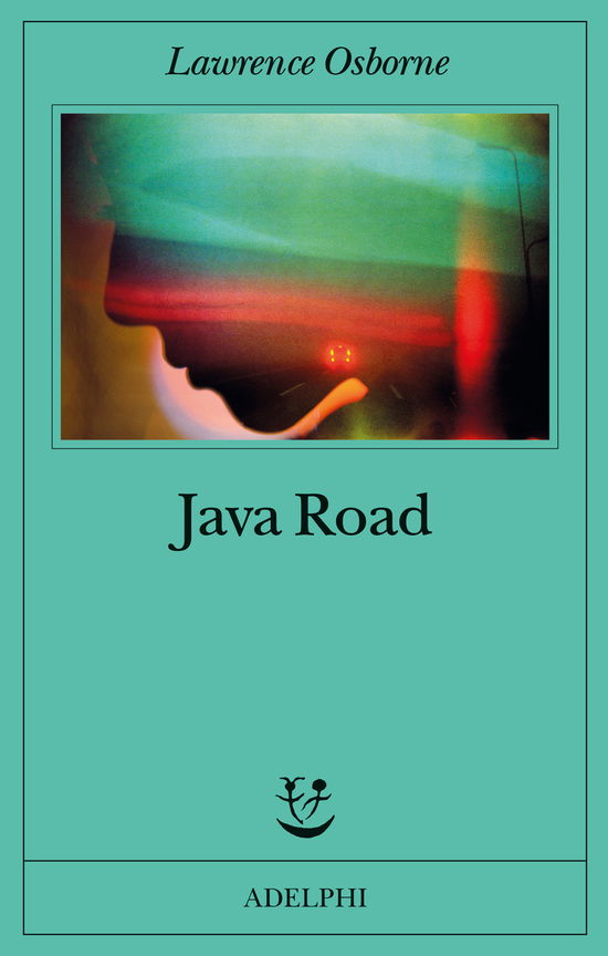 Cover for Lawrence Osborne · Java Road (Book)