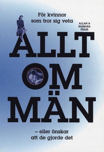 Cover for Barbara Pease · Allt om män (Book) (2003)