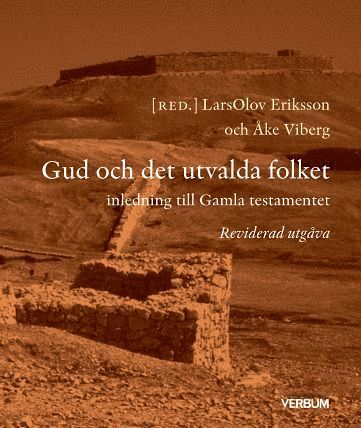 Cover for Fackteologi: Gud och det utvalda folket : inledning till Gamla testamentet (Book) (2021)