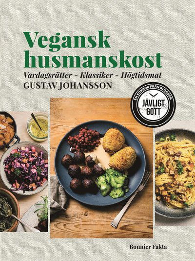 Cover for Gustav Johansson · Vegansk husmanskost : vardagsrätter, klassiker, högtidsmat (Hardcover Book) (2019)