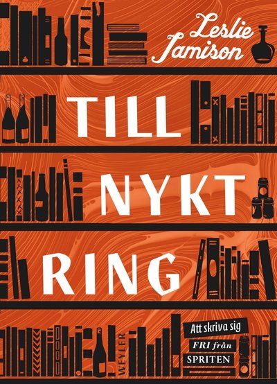 Cover for Leslie Jamison · Tillnyktring (Inbunden Bok) (2018)