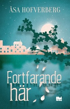 Cover for Åsa Hofverberg · Fortfarande här (Paperback Book) (2021)