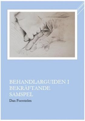 Cover for Dan Forsström · Behandlarguiden i Bekräftande Samspel (Book) (2020)