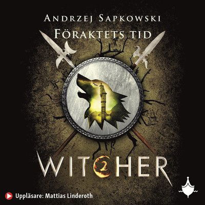 Cover for Andrzej Sapkowski · WITCHER: Föraktets tid (Lydbok (MP3)) (2020)