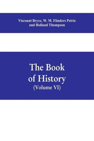 Cover for Viscount Bryce · The book of history. A history of all nations from the earliest times to the present, with over 8,000 illustrations Volume VI) The Near East (Paperback Book) (2019)