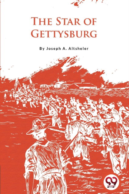 Cover for Joseph A. Altsheler · The Star of Gettysburg (Paperback Book) (2022)