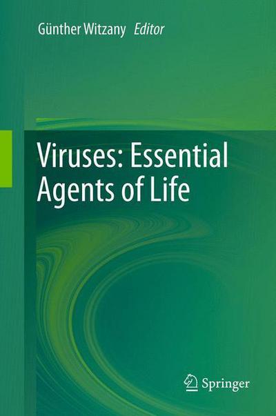 Cover for Guenther Witzany · Viruses: Essential Agents of Life (Hardcover Book) [2012 edition] (2012)