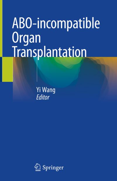 Cover for ABO-incompatible Organ Transplantation (Hardcover Book) [2019 edition] (2019)