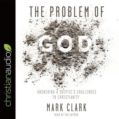 Problem of God - Mark Clark - Musique - Christianaudio - 9798200478989 - 15 janvier 2018