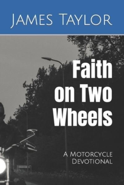 Cover for James Taylor · Faith on Two Wheels (Buch) (2022)