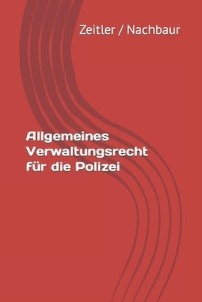 Cover for Nachbaur Andreas Nachbaur · Allgemeines Verwaltungsrecht fur die Polizei (Paperback Bog) (2022)