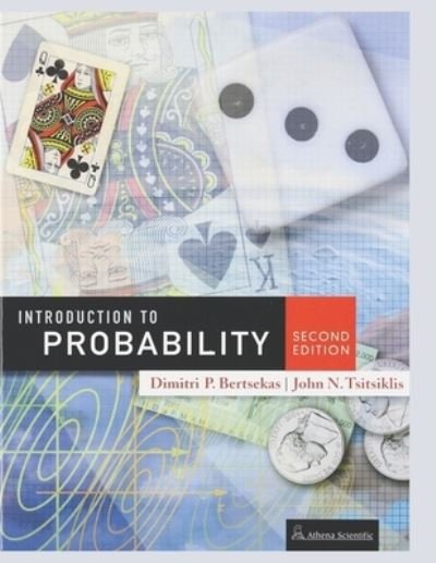 Introduction To Probability, 2nd Edition (Athena Scientific), Paperback - Ena - Books - Independently Published - 9798412479989 - February 4, 2022