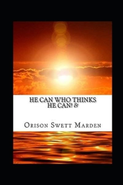 Cover for Orison Swett Marden · He Can Who Thinks He Can (classics illustrated) (Paperback Book) (2022)