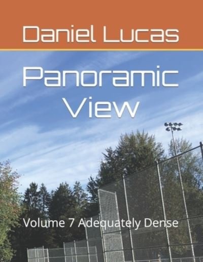 Cover for Daniel Lucas · Panoramic View: Volume 7 Adequately Dense - Panoramic View 3 (Taschenbuch) (2021)