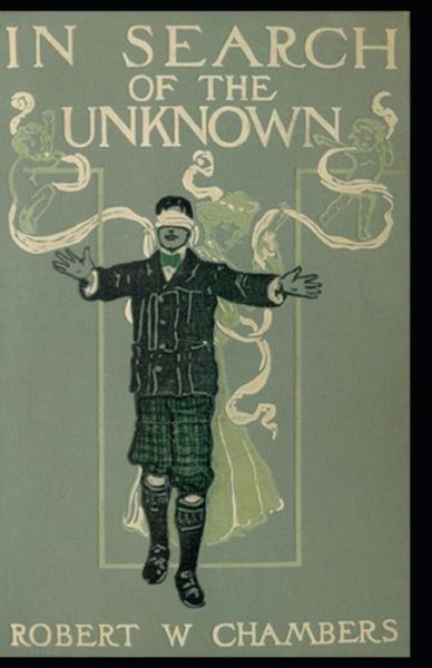 Cover for Robert William Chambers · In Search of the Unknown Illustrated Edition (Pocketbok) (2021)