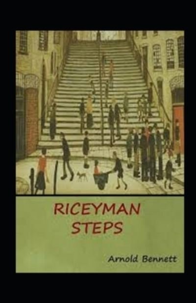 Cover for Arnold Bennett · Riceyman Steps Annotated (Paperback Book) (2021)