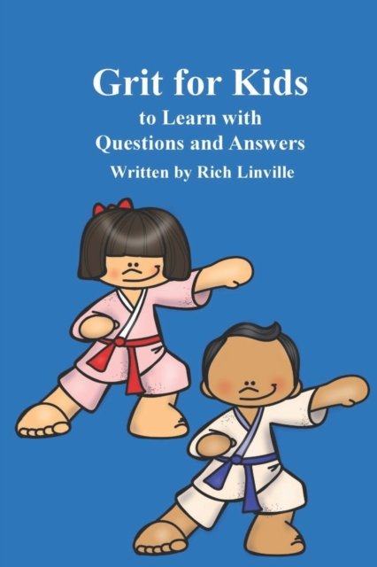 Cover for Rich Linville · Grit for Kids to Learn with Questions and Answers - Growth Mindset and Grit (Paperback Bog) (2021)