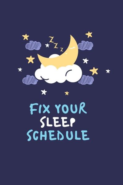 Cover for Maisy Collection · Fix your sleep schedule: 21 Days of fixing your sleep schedule (Paperback Book) (2021)