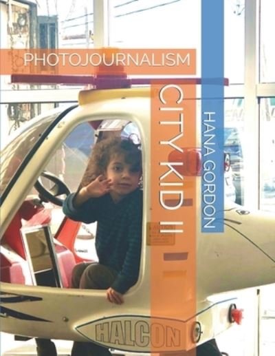 Cover for Hana Gordon · City Kid II (Paperback Book) (2020)