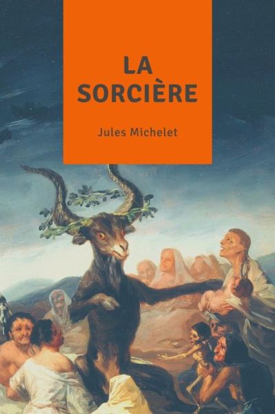 Cover for Jules Michelet · La Sorciere (Paperback Book) (2020)