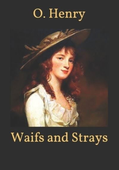 Cover for O Henry · Waifs and Strays (Paperback Book) (2021)