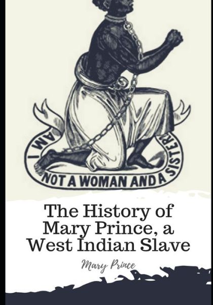 Cover for Mary Prince · The History of Mary Prince, a West Indian Slave (Paperback Book) (2021)