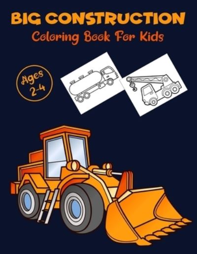 Big Construction Coloring Book For Kids - Fun Publication - Bøger - Independently Published - 9798598443989 - 21. januar 2021