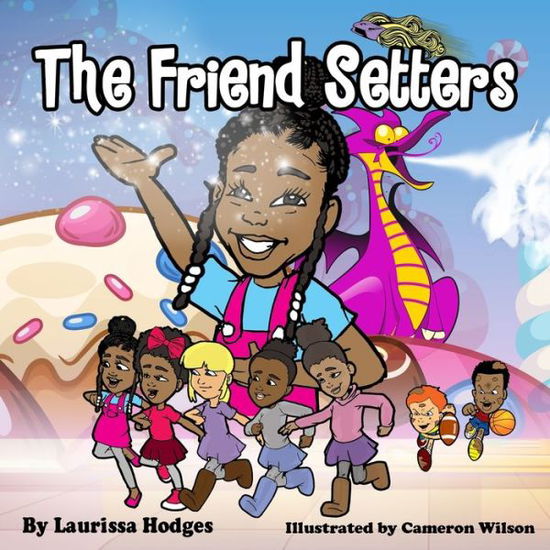 Cover for Laurissa Hodges · The Friend Setters (Paperback Book) (2020)