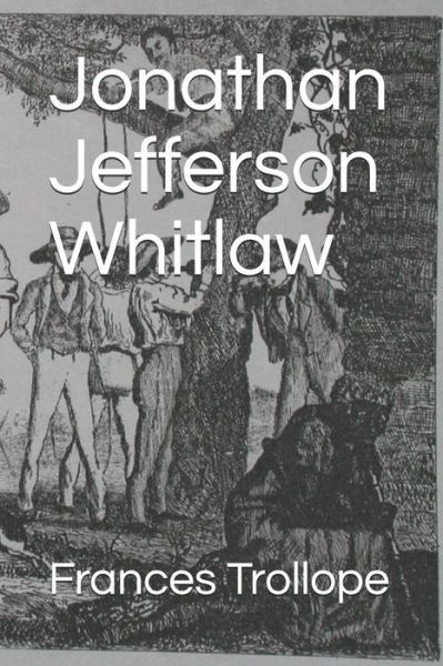 Cover for Frances Trollope · Jonathan Jefferson Whitlaw (Paperback Book) (2020)