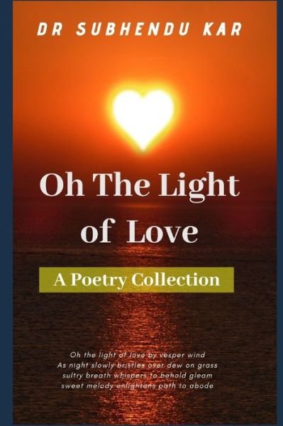 Cover for Subhendu Kar · Oh The Light Of Love (Paperback Book) (2020)